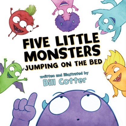 Five Little Monsters Jumping on the Bed, Bill Cotter - Gebonden - 9781492687481