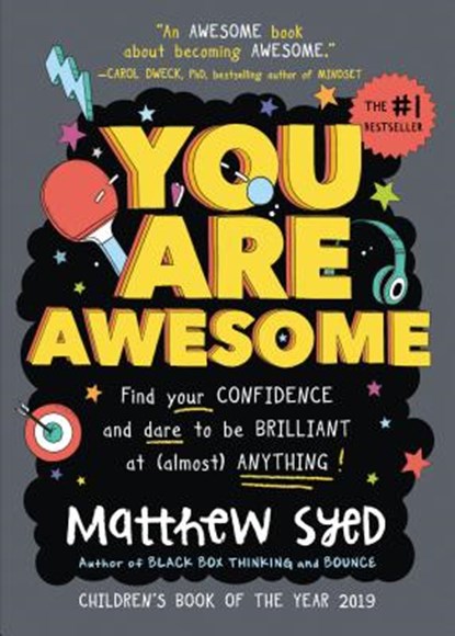 You Are Awesome: Find Your Confidence and Dare to Be Brilliant at (Almost) Anything, Matthew Syed - Gebonden - 9781492687535