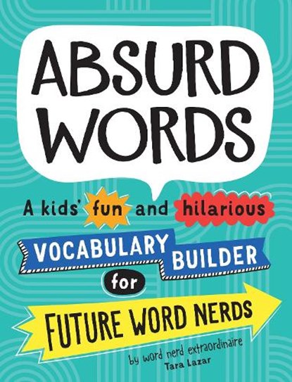 Absurd Words, Tara Lazar - Paperback - 9781492697428