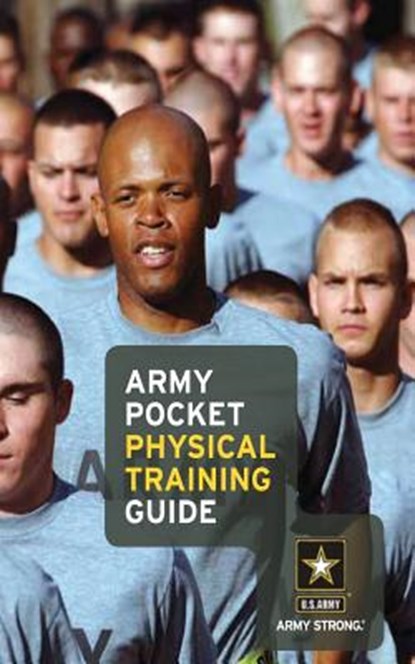 Army Pocket Physical Training Guide, U. S. Army - Paperback - 9781492740667