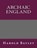 Archaic England, Harold Bayley - Paperback - 9781492888277
