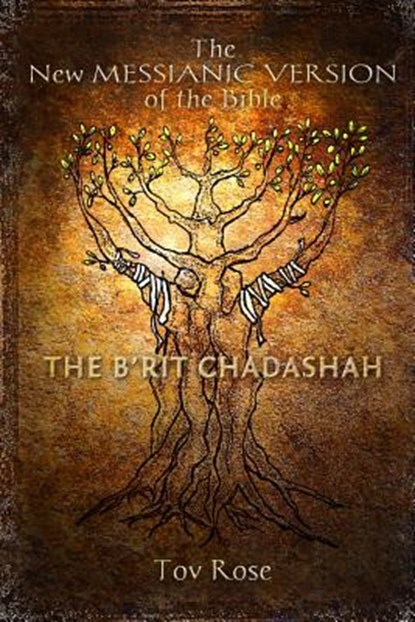 The New Messianic Version of the Bible - B'rit Chadashah, Tov Rose - Paperback - 9781492910558