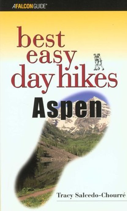 Best Easy Day Hikes Aspen, Tracy Salcedo - Ebook - 9781493004850