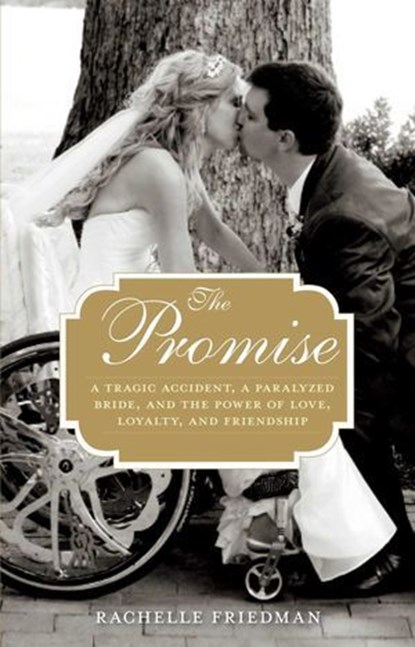 The Promise, Rachelle Friedman - Ebook - 9781493009015