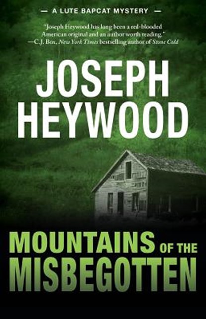 Mountains of the Misbegotten, Joseph Heywood - Paperback - 9781493009558