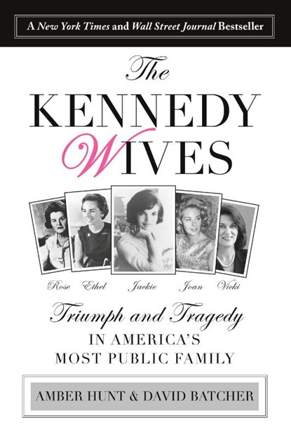 Kennedy Wives, Amber Hunt ; David Batcher - Paperback - 9781493009602