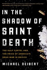 In the Shadow of Saint Death - Michael Deibert - 9781493009718