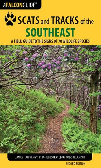 Scats and Tracks of the Southeast, James Halfpenny ; James Bruchac - Paperback - 9781493009978