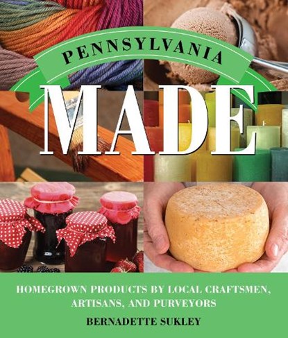 Pennsylvania Made, SUKLEY,  Bernadette - Paperback - 9781493013265
