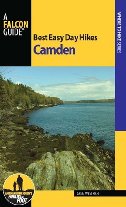 Best Easy Day Hikes Camden, Greg Westrich - Ebook - 9781493014743