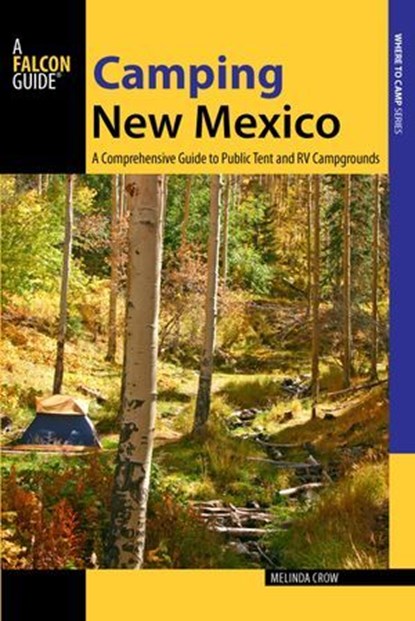 Camping New Mexico, Melinda Crow - Ebook - 9781493014798