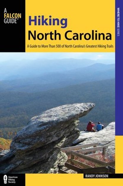 Hiking North Carolina, Randy Johnson - Ebook - 9781493014859
