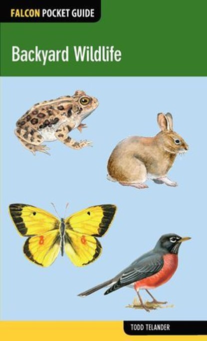 Backyard Wildlife, Todd Telander - Ebook - 9781493015290