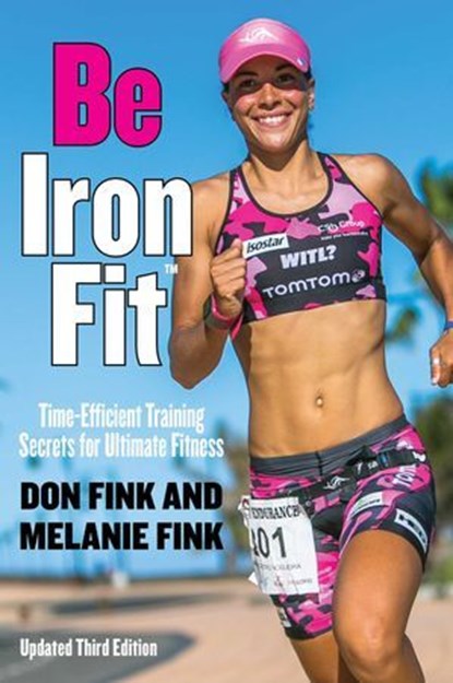 Be IronFit, Don Fink ; Melanie Fink - Ebook - 9781493017836