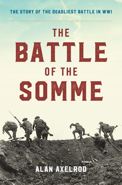 The Battle of the Somme, ALAN,  author of How America Won World War I Axelrod - Gebonden - 9781493018611