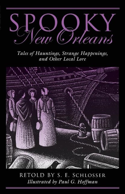 Spooky New Orleans, S. E. Schlosser - Paperback - 9781493019205