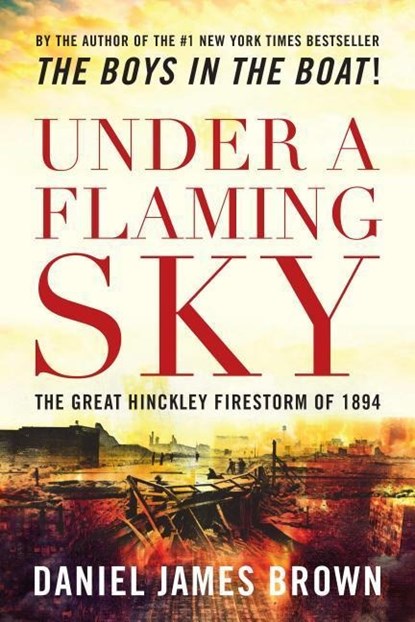 Brown, D: Under a Flaming Sky, Daniel Brown - Paperback - 9781493022007