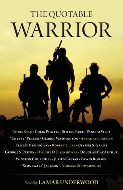The Quotable Warrior, Lamar Underwood - Paperback - 9781493022021