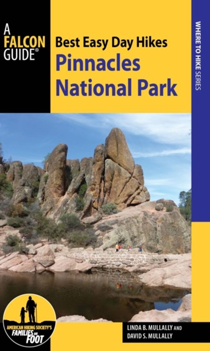 Best Easy Day Hikes Pinnacles National Park, Linda Mullally ; David Mullally - Paperback - 9781493022519