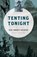 Tenting Tonight, Mary Roberts Rinehart - Paperback - 9781493023127