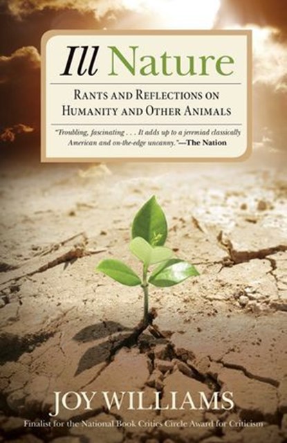 Ill Nature, Joy Williams - Ebook - 9781493023714