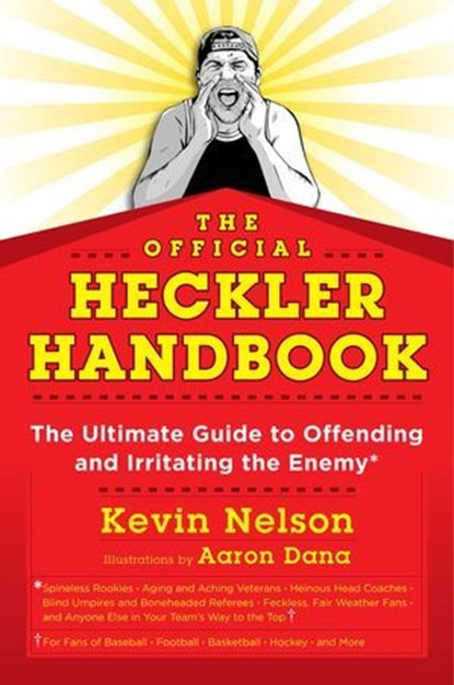 The Official Heckler Handbook, Kevin Nelson - Ebook - 9781493024520