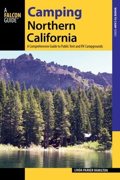 Camping Northern California, Linda Hamilton - Ebook - 9781493025299