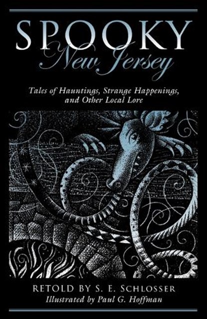 Spooky New Jersey, S. E. Schlosser - Paperback - 9781493027149
