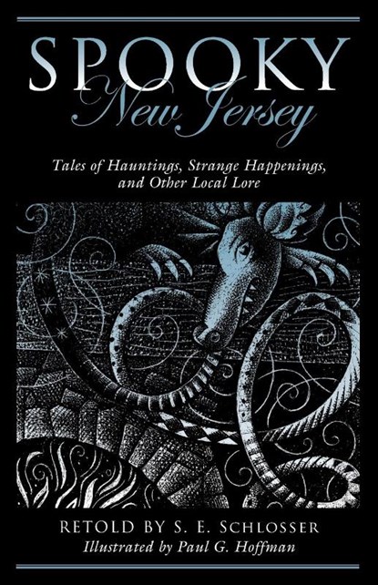 Spooky New Jersey, S. E. Schlosser - Paperback - 9781493027149