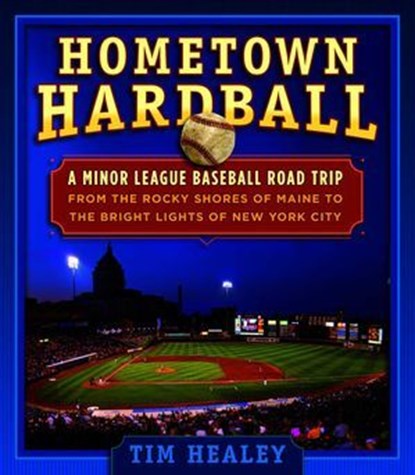 Hometown Hardball, Tim Healey - Ebook - 9781493028597