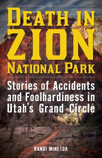 Death in Zion National Park, Randi Minetor - Paperback - 9781493028931