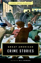 Great American Crime Stories | Bill Bowers | 