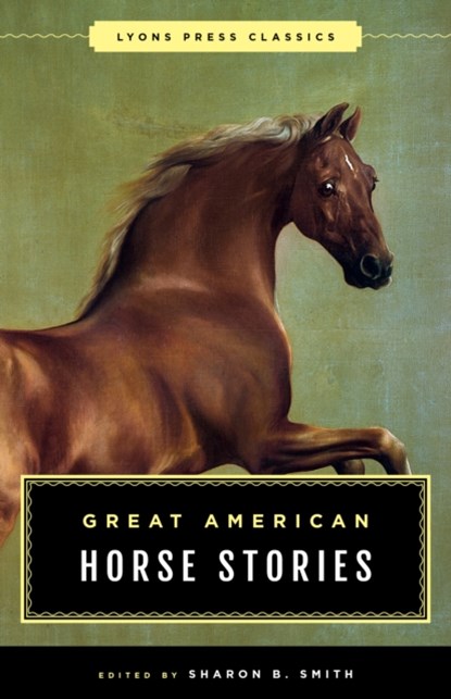 Great American Horse Stories, Sharon B. Smith - Paperback - 9781493029877