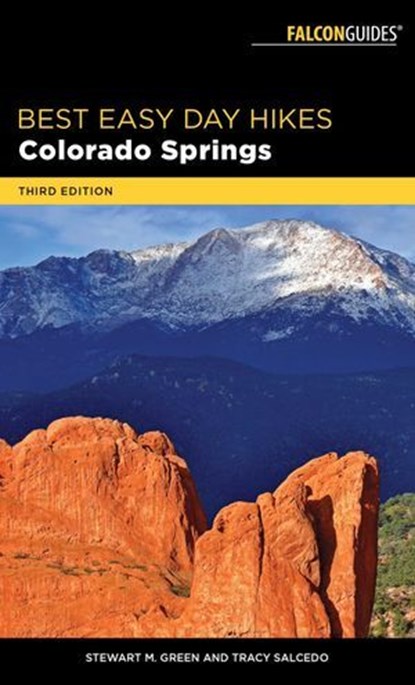 Best Easy Day Hikes Colorado Springs, Stewart M. Green ; Tracy Salcedo - Ebook - 9781493030156