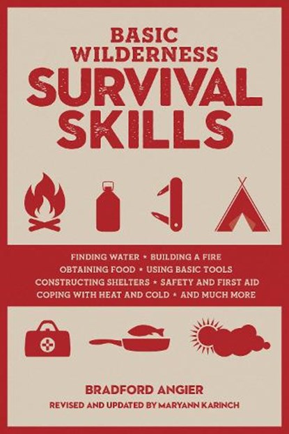 Basic Wilderness Survival Skills, Revised and Updated, Bradford Angier - Paperback - 9781493030408