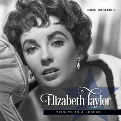 Elizabeth Taylor, Boze Hadleigh - Ebook - 9781493031061