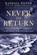 Never to Return, PEFFER,  Randall ; Nersasian, Robert - Paperback - 9781493031221
