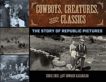 Cowboys, Creatures, and Classics, Chris Enss ; Howard Kazanjian - Ebook - 9781493031306