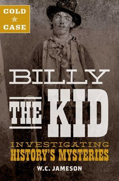 Cold Case: Billy the Kid, W.C. Jameson - Ebook - 9781493031719