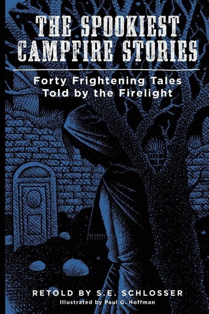 The Spookiest Campfire Stories, S. E. Schlosser - Paperback - 9781493032686