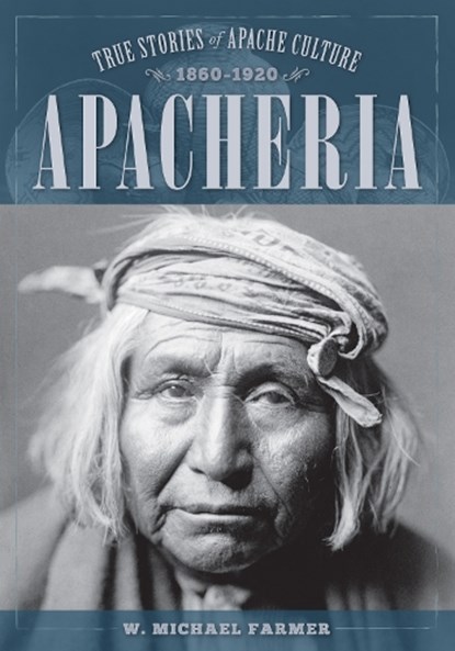 Apacheria, FARMER,  W. Michael - Paperback - 9781493032792