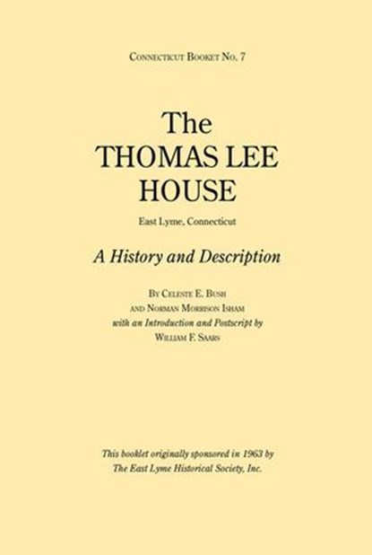 The Thomas Lee House, Celeste E. Bush ; Norman Morrison Isham - Ebook - 9781493033331