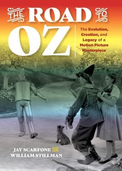 The Road to Oz, Jay Scarfone ; William Stillman - Ebook - 9781493035328