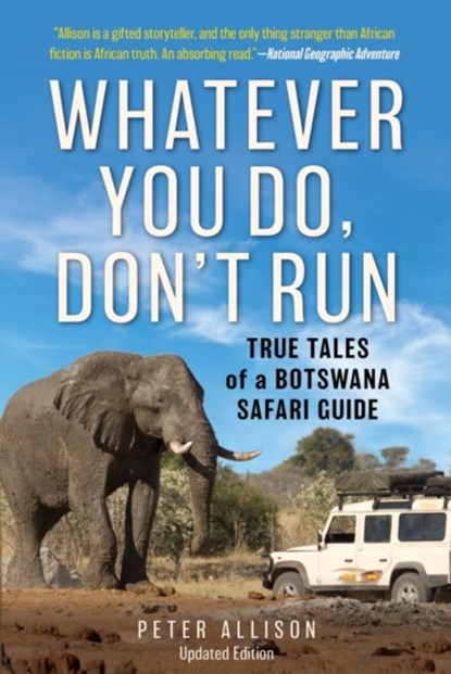 Whatever You Do, Don't Run, Peter Allison - Paperback - 9781493035380