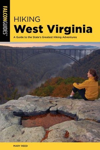 Hiking West Virginia, Mary Reed - Ebook - 9781493035748