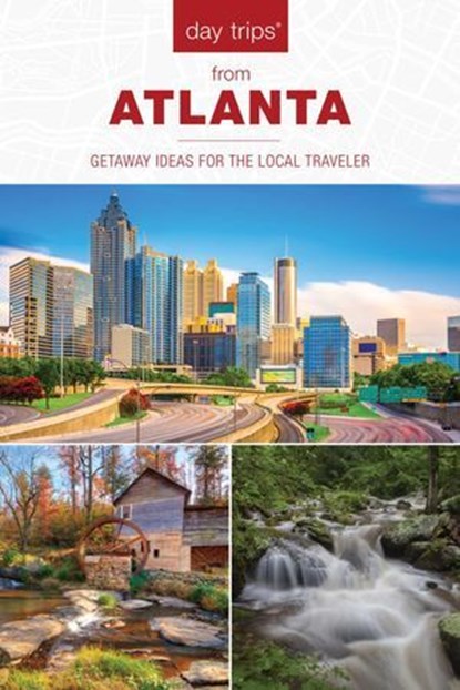 Day Trips® from Atlanta, Janice McDonald - Ebook - 9781493037681