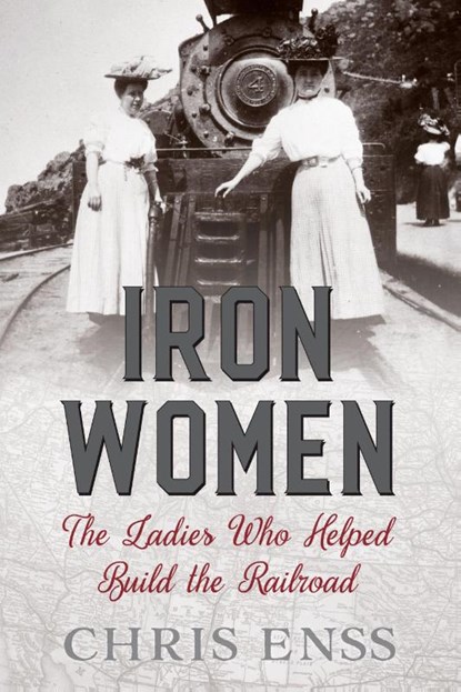 Iron Women, Chris Enss - Paperback - 9781493037759