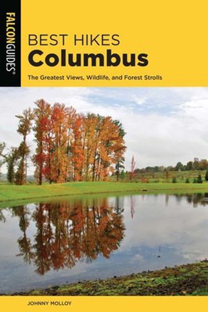 Best Hikes Columbus, Johnny Molloy - Ebook - 9781493038046