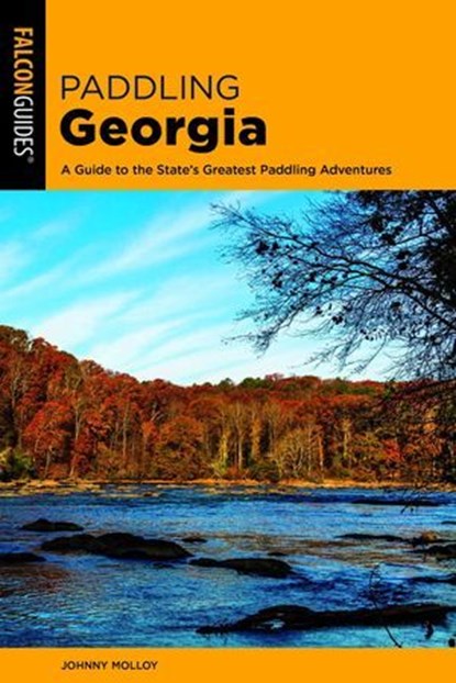 Paddling Georgia, Johnny Molloy - Ebook - 9781493038527