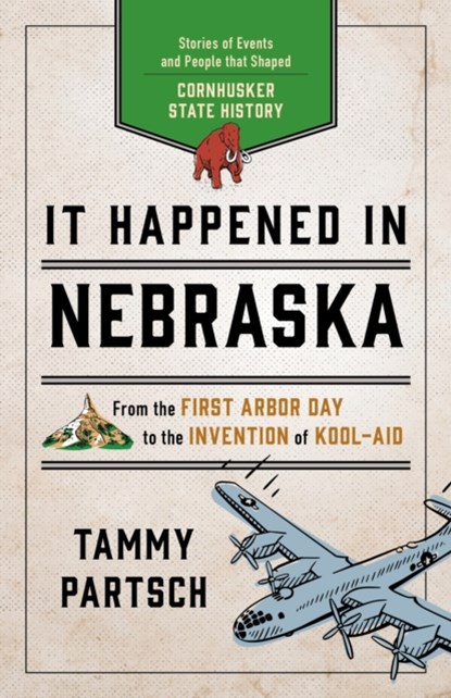 It Happened in Nebraska, Tammy Partsch - Paperback - 9781493039081